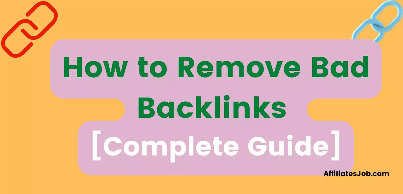 How to Remove Bad Backlinks Process